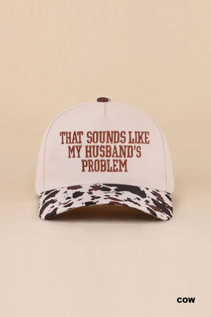 That Sounds Like My Husband's Problem Two Tone Cotton Hat