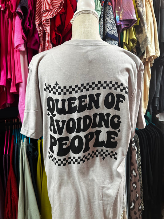 - Queen Of Avoiding People - Gray