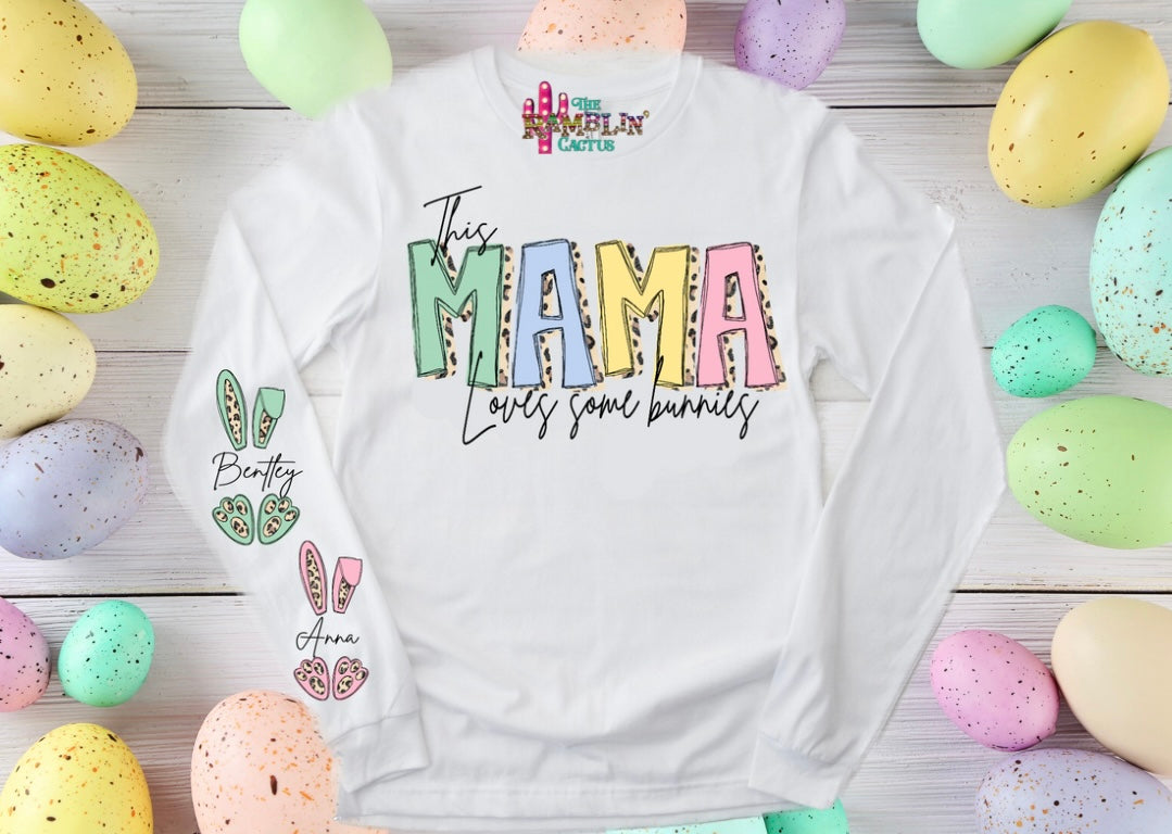Custom This Mama Loves Some Bunnies